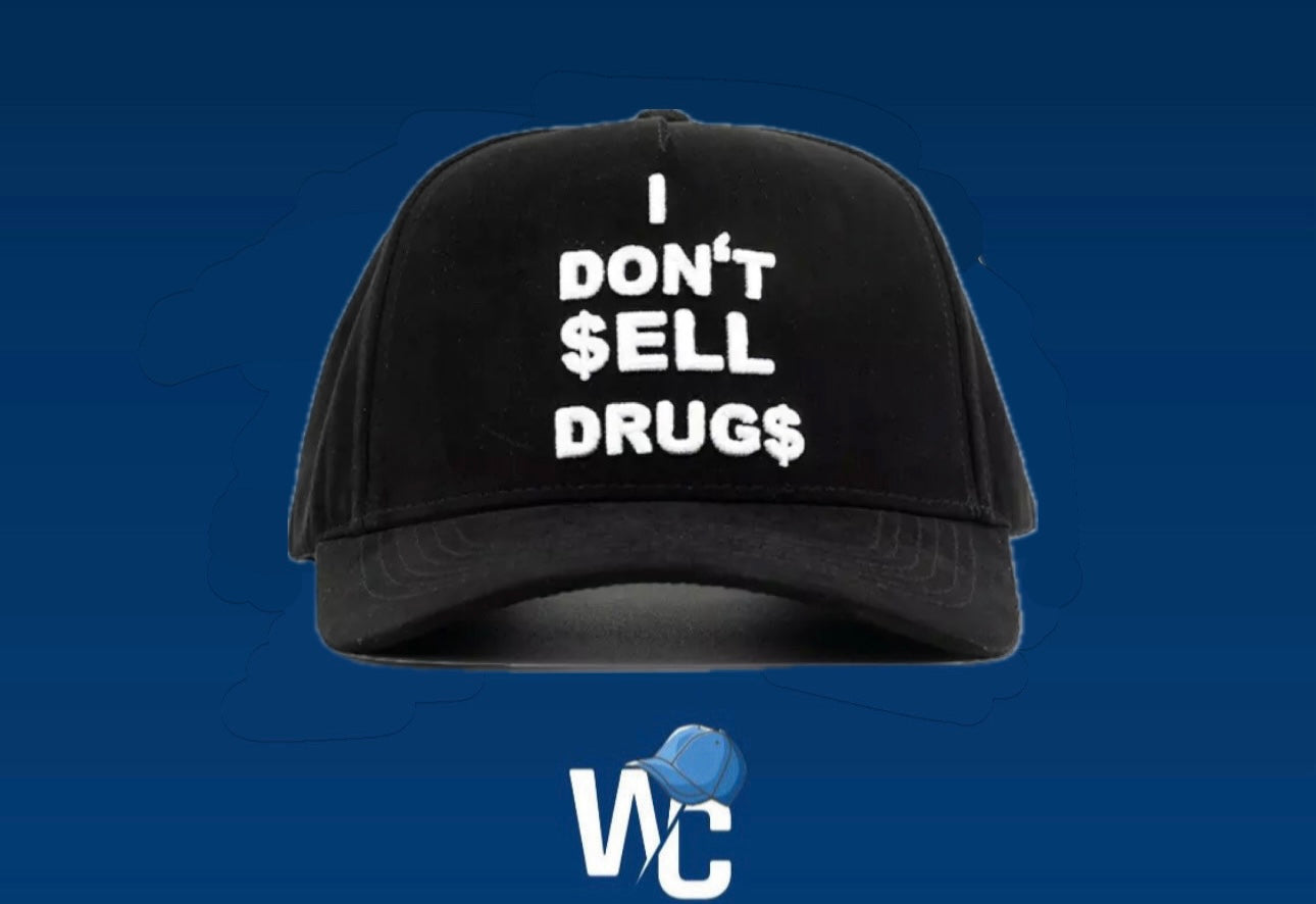 DANDY HATS I DONT SELL DRUGS