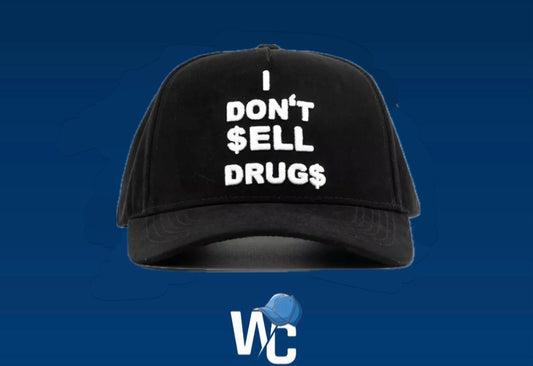 DANDY HATS I DONT SELL DRUGS
